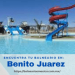 Balnearios en Benito Juárez