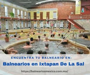 Balnearios en Ixtapan De La Sal