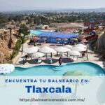 Balnearios en Tlaxcala