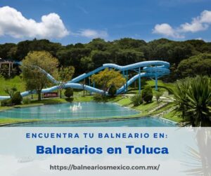Balnearios en Toluca