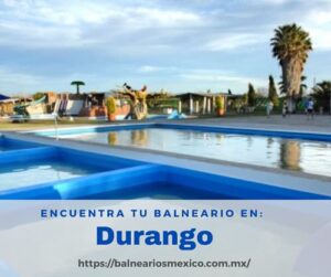 Balnearios en Durango