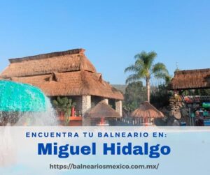 Balnearios en Miguel Hidalgo