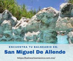 Balnearios en San Miguel De Allende